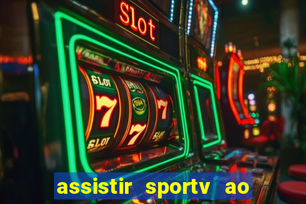 assistir sportv ao vivo agora